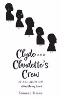 Clyde and Claudette's Crew: It All Adds Up!
