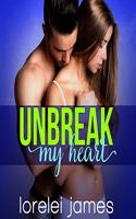 Unbreak My Heart: (1 Rough Riders Legacy)