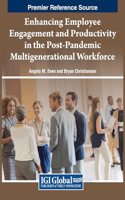 Enhancing Employee Engagement and Productivity in the Post-Pandemic Multigenerational Workforce