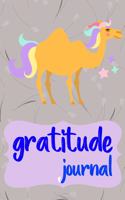 Gratitude Journal: Practice Gratitude and Daily Reflection to Reduce Stress, Improve Mental Health, and Find Peace in the Everyday For Camel Lovers