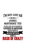 I'm Not Just An Avionics Maintenance Tech I'm Just A Big Cup Of Wonderful