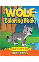 Wolf Coloring Book: Nature Coloring Book Edition