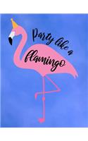 Party Like A Flamingo