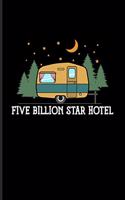 Five Billion Star Hotel