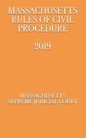 Massachusetts Rules of Civil Procedure 2019