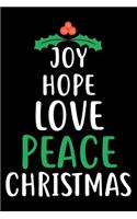 Joy Hope Love Peace Christmas