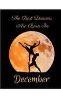 The Best Dancers Are Born In December