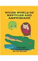 Wilde World of Reptiles and Amphibians