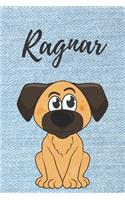 Ragnar Hund-Malbuch / Notizbuch Tagebuch: Individuelles personalisiertes blanko Jungen & Männer Namen Notizbuch, blanko DIN A5 Seiten. Ideal als Uni ... Weihnachts & Geburtstags Geschenk für