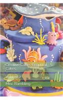 Creative Cakes Beautiful Cakes