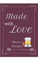Made with Love - Mom's Recipes