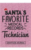 Santa's Favorite Medical Record Technician - Gratitude Journal