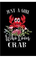 Just a Girl Who Loves Crab