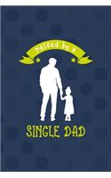 Raised By A Single Dad