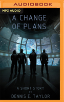 A Change of Plans: A Short Story