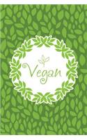 Vegan: Vegan Journal - 120-Page Blank Page Vegan Notebook - 6 X 9 Perfect Bound Softcover(Vegan Journals)