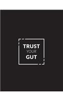 Trust Your Gut