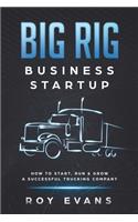Big Rig Business Startup