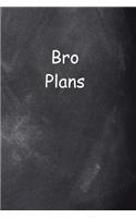 2019 Daily Planner For Men Bro Plans Chalkboard Style: (Notebook, Diary, Blank Book)(2019 Planners Calendars Organizers Datebooks Appointment Books Agendas)