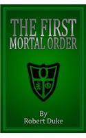 First Mortal Order
