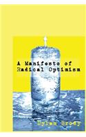 Manifesto Of Radical Optimism