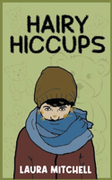 Hairy Hiccups