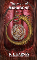 The wrath of MAHABONE: (2 The Chronicles of Gerald Lindsell)