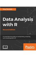Data Analysis with R - Second Edition: A comprehensive guide to manipulating, analyzing, and visualizing data in R