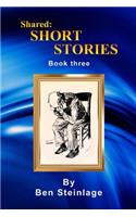 Shared Short Stories Book Three