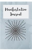 Manifestation Journal: 6x9, 152 Pages, Affirmations, Goals and Gratitudes