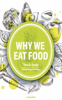 Why We Eat Food