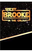 Best Brooke in the Galaxy: Draw and Write Journal Writing Drawing Notebook Featuring 120 Pages 6x9