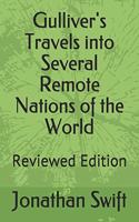Gulliver's Travels Into Several Remote Nations of the World: Reviewed Edition