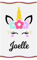 Joelle: Personal Notebook Personal Diary Unicorn Notebook Personalized Journal Customized Journal Unicorn Lover Personal Name Notebook