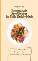 Ketogenic Air Fryer Recipes for Daily Healthy Meals