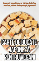 Carte de Bucate Japonez&#258; Pentru Vegani