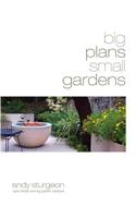 Big Plans, Small Gardens