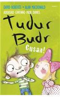 Tudur Budr: Cusan!