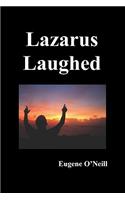 Lazarus Laughed