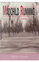 Madchild Running