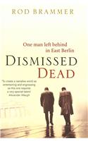 Dismissed Dead