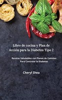 Libro De Cocina Y Plan De Acción Para La Diabetes Tipo 2