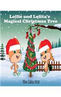 Lollie and Lolita's Magical Christmas Tree