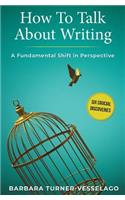 How To Talk About Writing