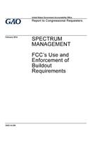 Spectrum management, FCC's use and enforcement of buildout requirements