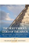 Most Famous Cities of the Maya