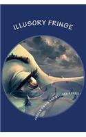 Illusory Fringe