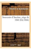 Souvenirs d'Ancône, Siège de 1860