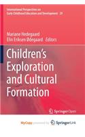 Children's Exploration and Cultural Formation