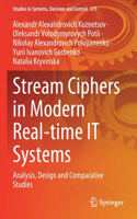 Stream Ciphers in Modern Real-Time It Systems